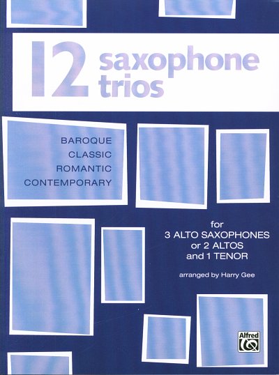 Gee Harry: 12 Saxophone Trios