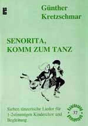 G. Kretzschmar: Senorita Komm Zum Tanz