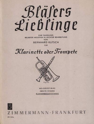 B. Kutsch: Bläsers Lieblinge - Klav, 2Trp/KlarKla (Klavbegl)