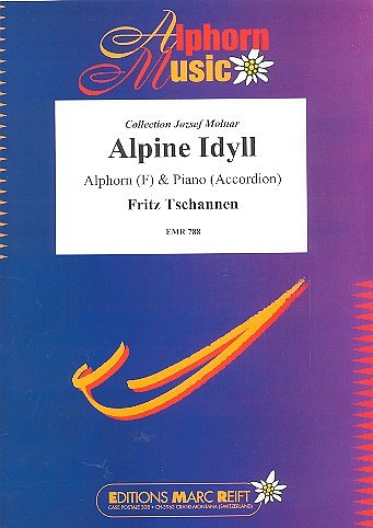 F. Tschannen: Alpine Idyll