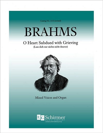 J. Brahms: O Heart Subdued With Grieving, GchOrg (Chpa)