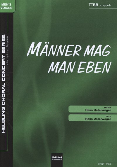 H. Unterweger: Maenner mag man eben, Mch (Chpa)