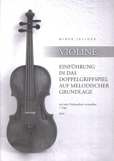 M. Jelinek: Einfuehrung in das Doppelgriffspiel Band 1, Viol