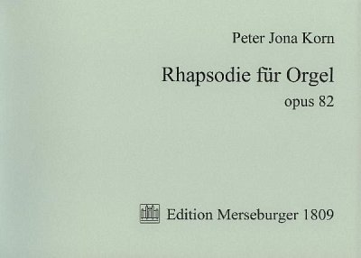 P.J. Korn: Rhapsodie für Orgel op.82