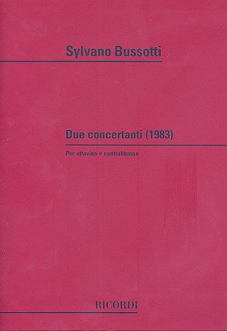 S. Bussotti: Due Concertanti (Part.)