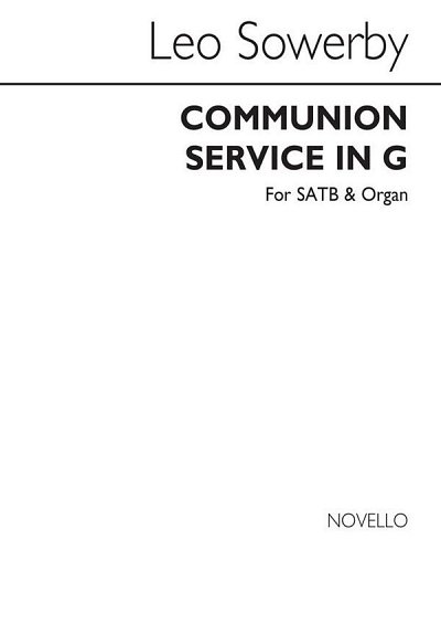 L. Sowerby: Communion Service In G Satb/Organ, GchOrg (Bu)