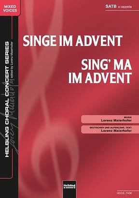 L. Maierhofer: Singe im Advent / Sing' ma im Ad, GCh4 (Chpa)