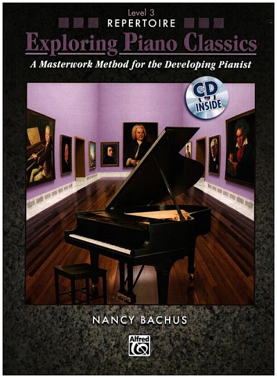 N. Bachus: Exploring Piano Classics Repertoire, Level 3