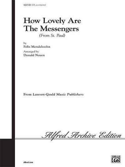 F. Mendelssohn Bartholdy: How Lovely Are the Messengers