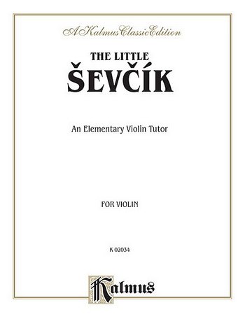 O. _ev_ík: The Little Sevcik (An Elementary Violin Tut, Viol