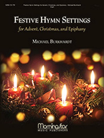 M. Burkhardt: Festive Hymn Settings, Org