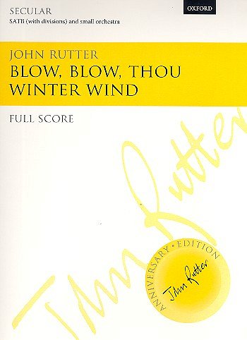 J. Rutter: Blow, Blow, Thou Winter Wind, Ch (Pa+St)