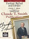 C.T. Smith: Fanfare, Ballad and Jubilee