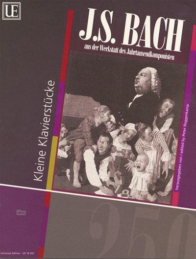 J.S. Bach: Leichte Klavierstücke aus der Werkstatt des Jahrt