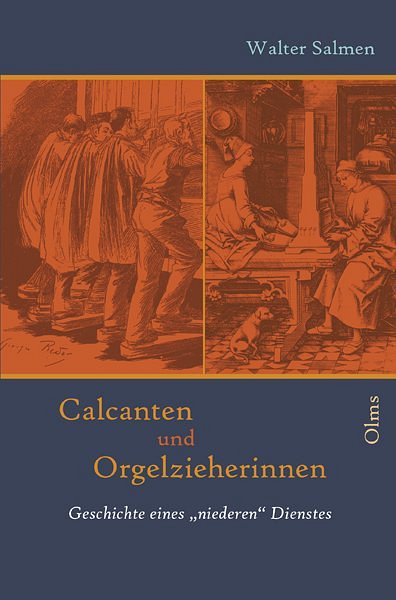 W. Salmen: Calcanten und Orgelzieherinnen, Org (Bu)