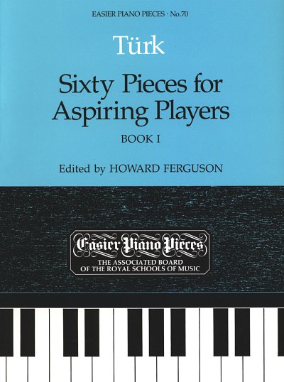 D.G. Türk: Sixty Pieces For Aspiring Players Book 1, Klav