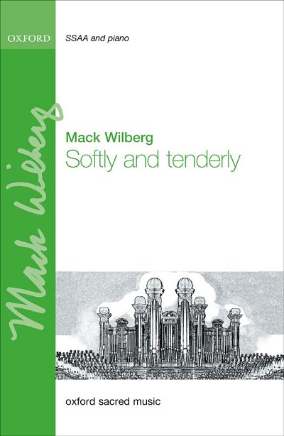 M. Wilberg: Softly And Tenderly, Ch (Chpa)