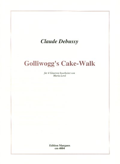 C. Debussy: Golliwogg's Cake-Walk