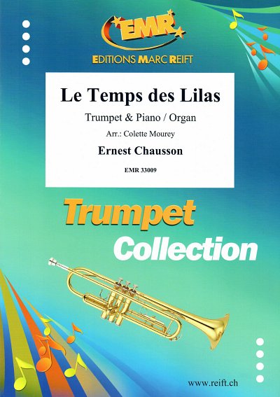 DL: E. Chausson: Le Temps des Lilas, TrpKlv/Org