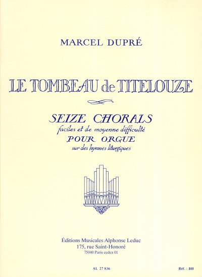 M. Dupré: Le tombeau de Titelouze op. 38, Org