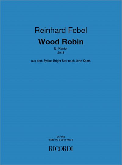 R. Febel: Wood Robin, Klav