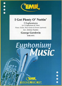 G. Gershwin: I Got Plenty O' Nuttin', 3Euph