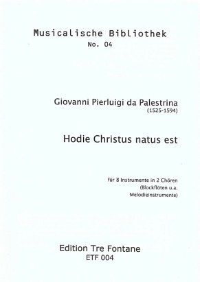 G.P. da Palestrina: Hodie Christus natus est, 8Mel (Pa+St)