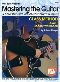 Phelps Robert: Mastering The Guitar 1 - Class Method Theory Workbook
