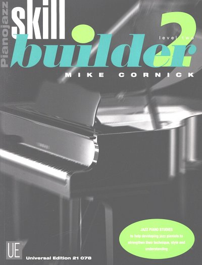 M. Cornick: Skillbuilder 2 - Pianojazz - Jazz Studien 
