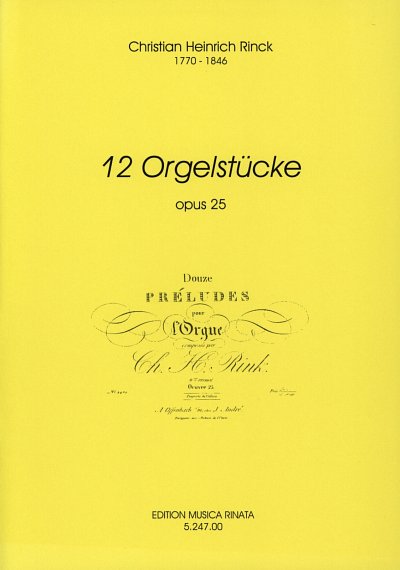 J.C.H. Rinck: 12 Orgelstücke op. 25, Org