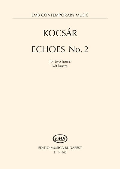 M. Kocsár: Echoes No. 2, 2Hrn (Sppa)
