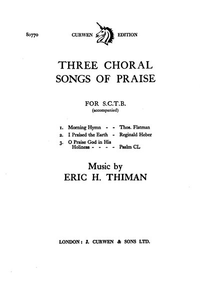 E. Thiman: Three Choral Songs Of Praise, GchKlav (Chpa)