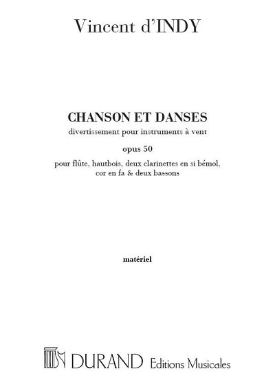 V. d'Indy: Chansons Et Danses Op.50 Parties (Part.)