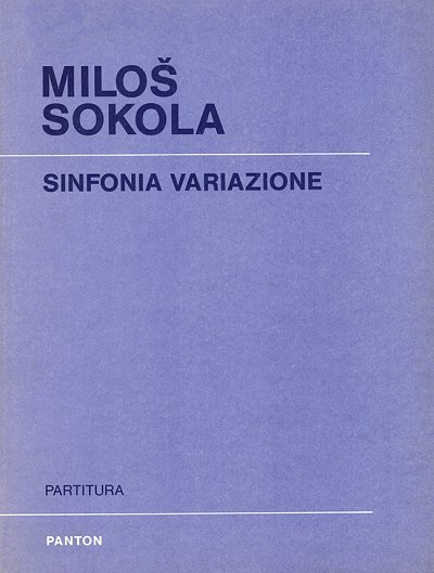 DL: M. Sokola: Sinfonia Variazione, Orch (Part.)