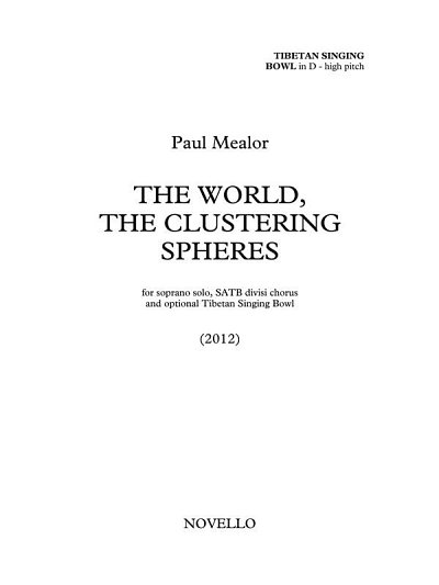 P. Mealor: The World, The Clustering Spheres (Praise)