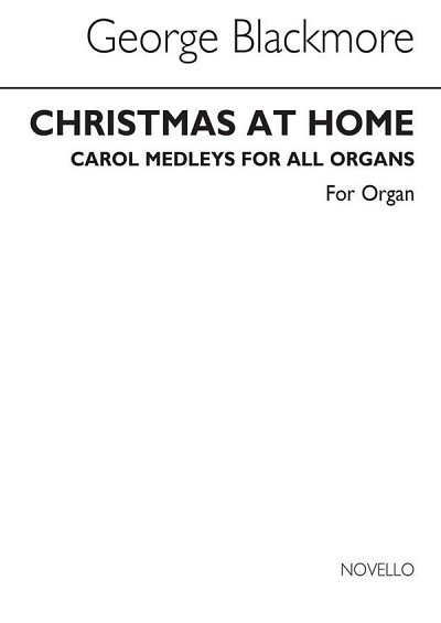 G. Blackmore: Christmas At Home With Organ