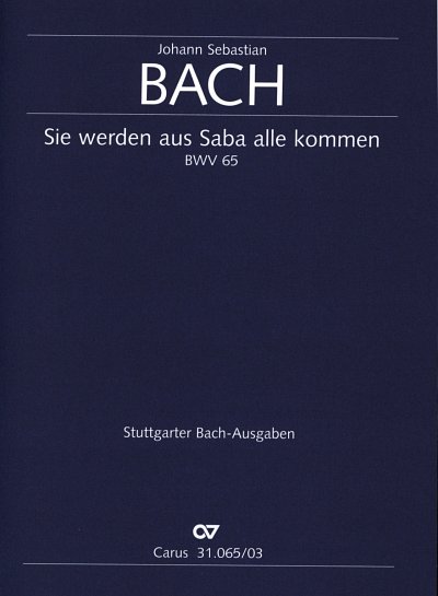 J.S. Bach: Sie werden aus Saba alle ko, 2GsGchOrchBc (ChpKl)