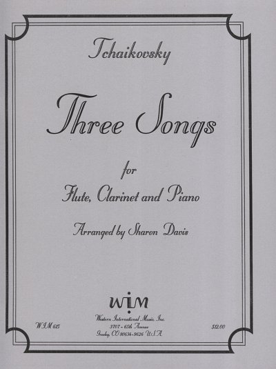 P.I. Tschaikowsky: 3 Songs