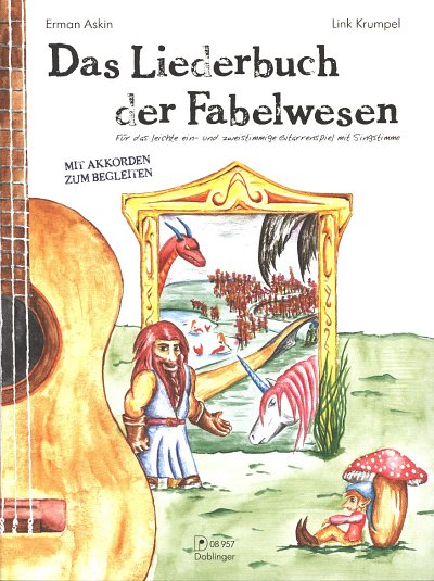 A. Erman: Das Liederbuch der Fabelwesen, Ges1-2Git (LB)