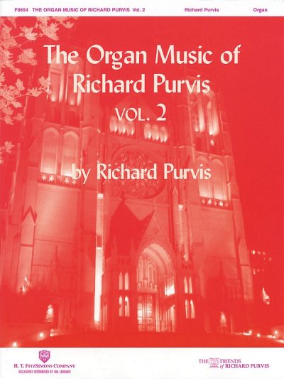 The Organ Music of Richard Purvis - Volume 2, Org