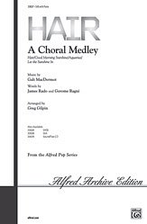 DL: G. MacDermot: Hair: A Choral Medley SAB