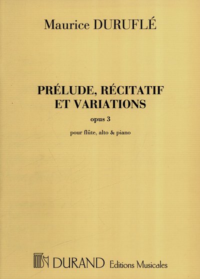 M. Durufle: Prelude recitatif et varia, FlVlaKlav (KlaPa+St)