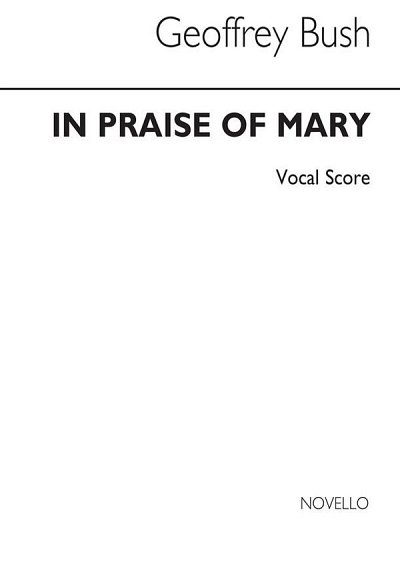 G. Bush: In Praise Of Mary (SATB), GchKlav (Bu)