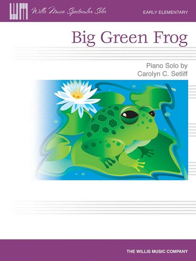 C.C. Setliff: Big Green Frog, Klav (EA)