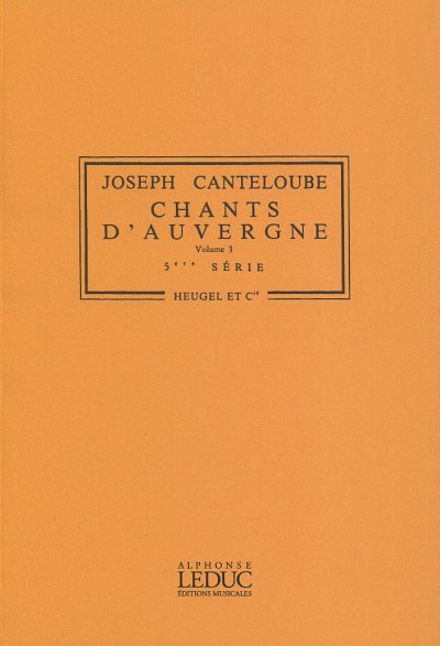 J. Canteloube: Chants dAuvergne Vol.3: Orchestra