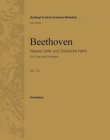 L. van Beethoven: Meeres Stille und glückliche Fahrt op. 112