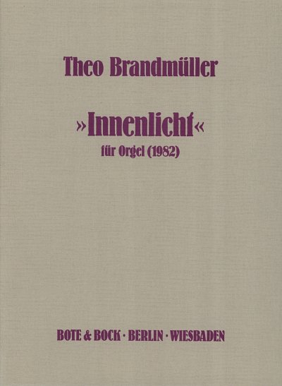 T. Brandmueller: Innenlicht Fuer Orgel (1982)
