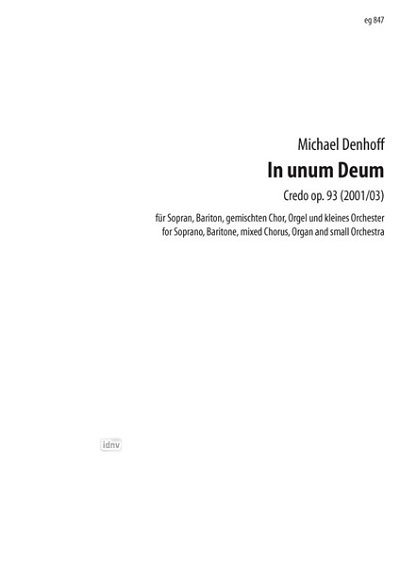 M. Denhoff: In Unum Deum Op 93 (2001/03)