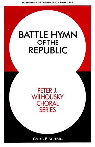 W. Steffe: Battle Hymn of the Republic (Chpa)