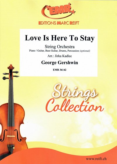 G. Gershwin: Love Is Here To Stay, Stro